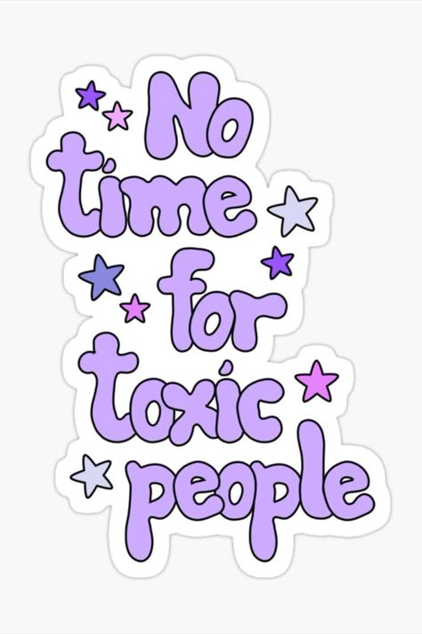 No Time for Toxic People Sticker ✨💜