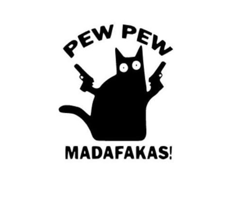 Funny “Pew Pew Madfakas” Cat Sticker