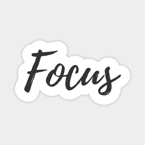 “Focus” Quote Sticker