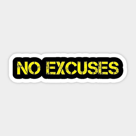 No Excuses Motivational Sticker ๐ค๐