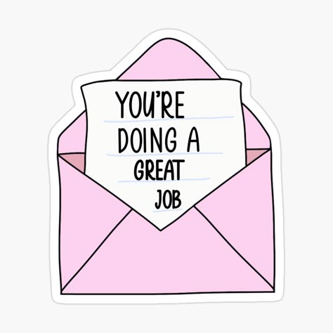 You’re Doing a Great Job Sticker 💖📩