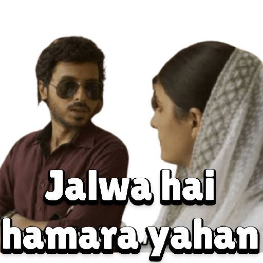 Jalwa Hai Hamara Yahan Meme Sticker ๐