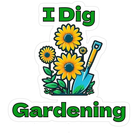 I Dig Gardening Sticker π»π±