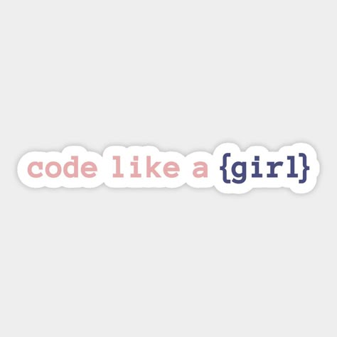 Code Like a Girl Sticker 👩💻✨