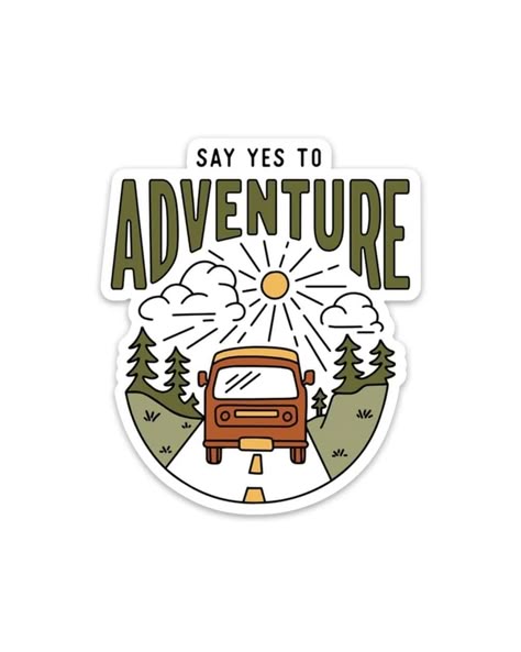 Say Yes to Adventure Sticker