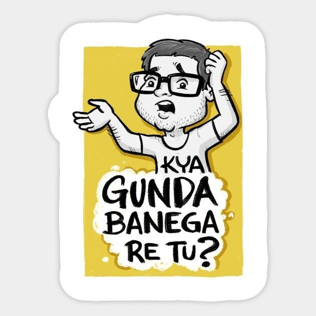 Kya Gunda Banega Re Tu? Meme Sticker