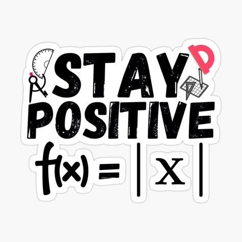 Stay Positive Math Sticker ➗📐