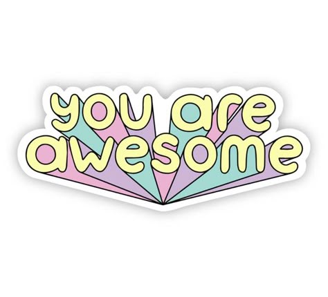 You Are Awesome Sticker 🌟💖