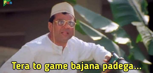 Tera To Game Bajana Padega Meme Sticker