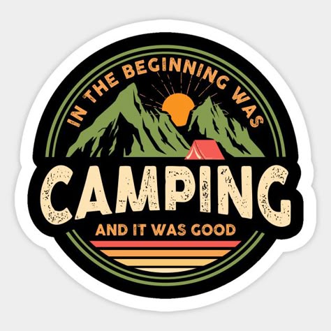 In the Beginning Was Camping Sticker