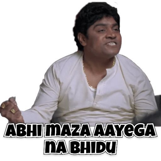 Abhi Maza Aayega Na Bhidu Meme Sticker