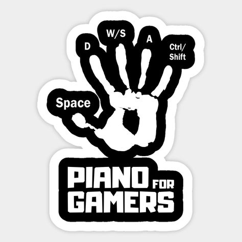 Piano for Gamers Sticker – Funny Keyboard Gaming Design
