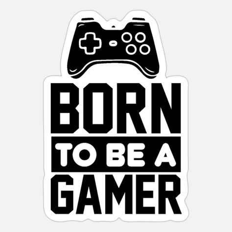 Born to Be a Gamer Sticker – Bold Black Controller Design