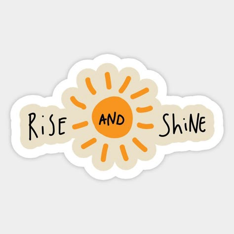 Rise and Shine Sticker 🌞💛