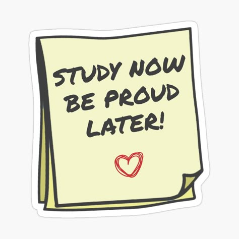 Study Now Be Proud Later Sticker 💡❤️