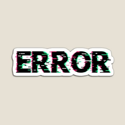 “ERROR” Glitch Sticker ⚡💻