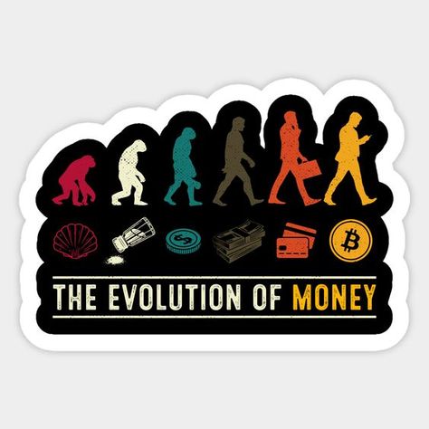 The Evolution of Money Sticker – From Shells to Bitcoin