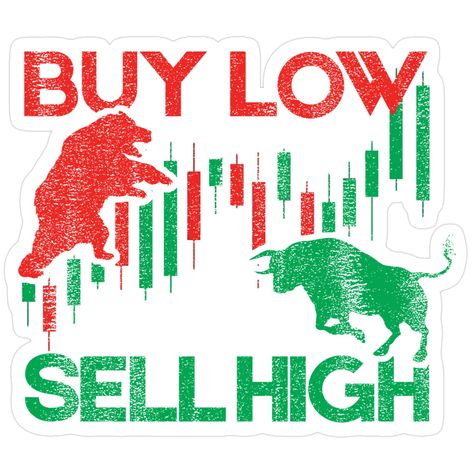 Buy Low Sell High Sticker – Classic Trading Wisdom