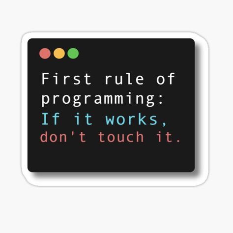 First Rule of Programming Sticker 🖥️