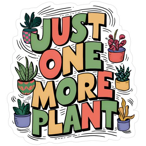 Just One More Plant Sticker 🪴✨
