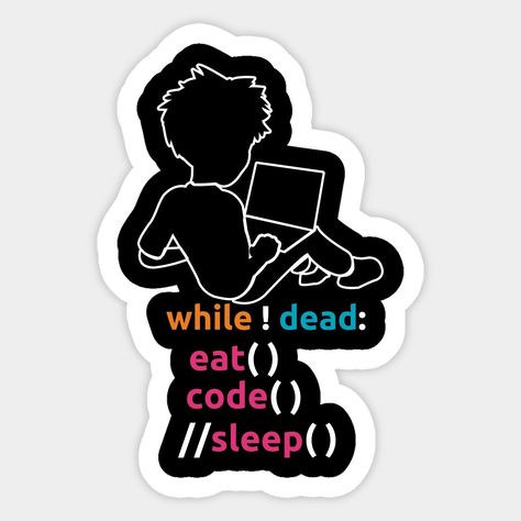 Eat, Code, Sleep – While Loop Programmer Sticker
