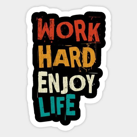 Work Hard Enjoy Life Sticker 💪🎉