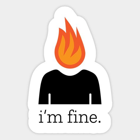 I’m Fine Sticker 🔥