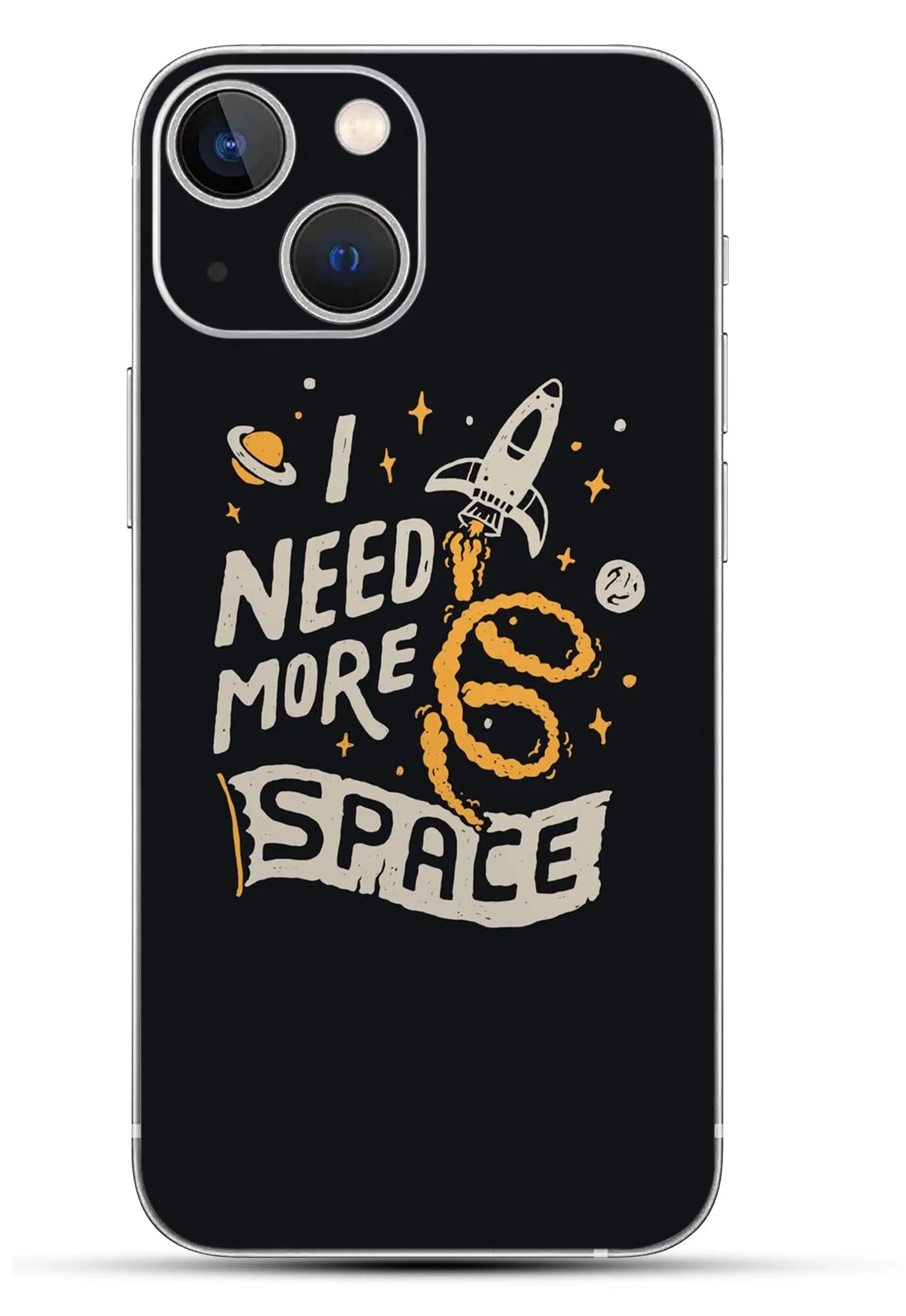 I Need More Space Mobile 6D Skin - WrapSnap