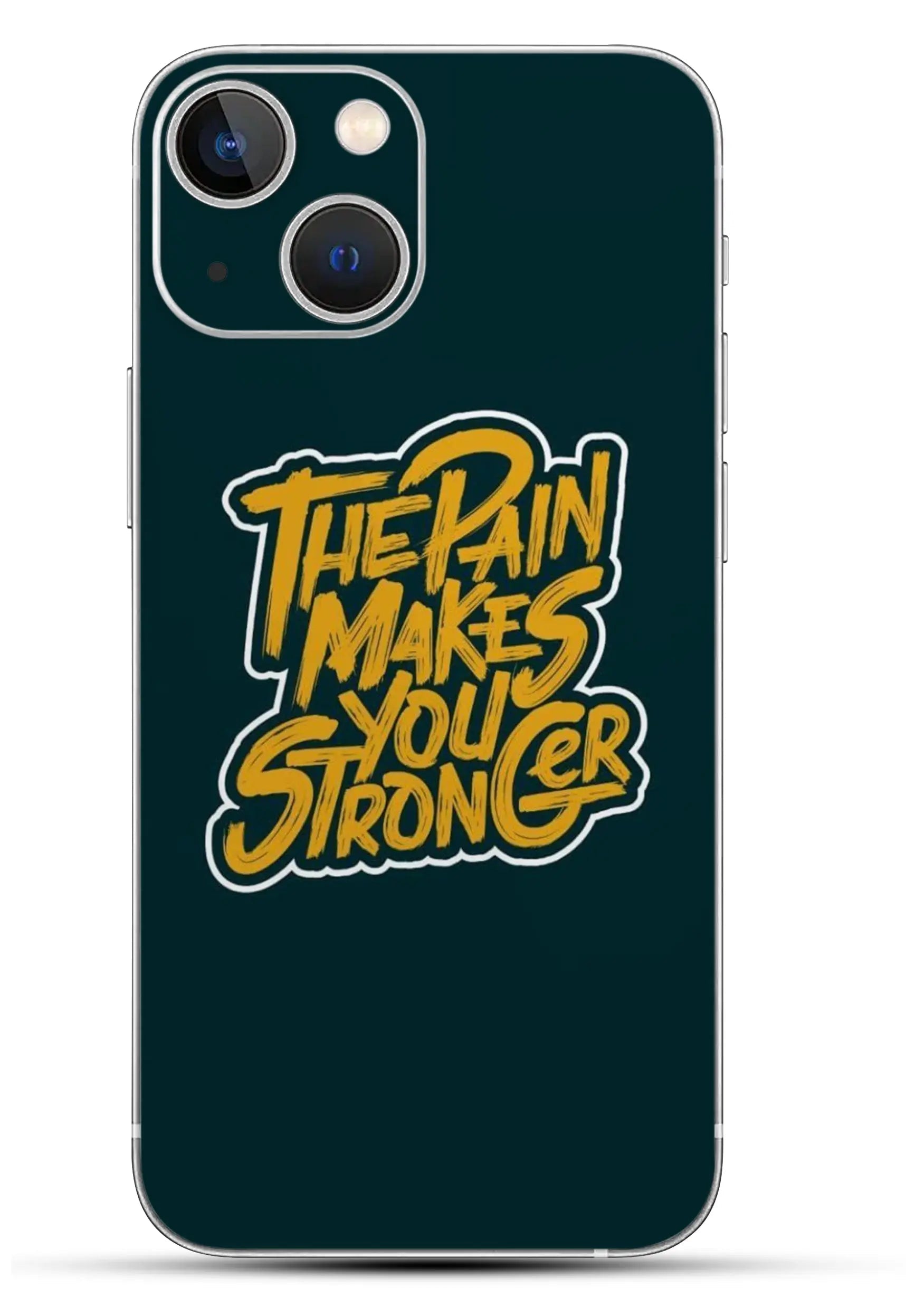 The Pain Makes You Stronger Mobile 6D Skin - WrapSnap